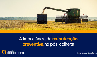 A importância da manutenção preventiva no pós-colheita